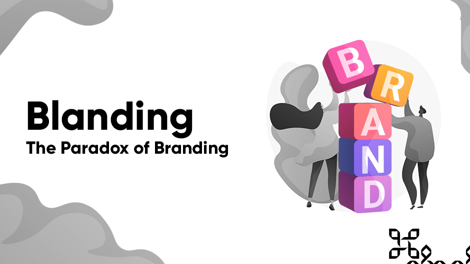 Blanding - The Branding Paradox